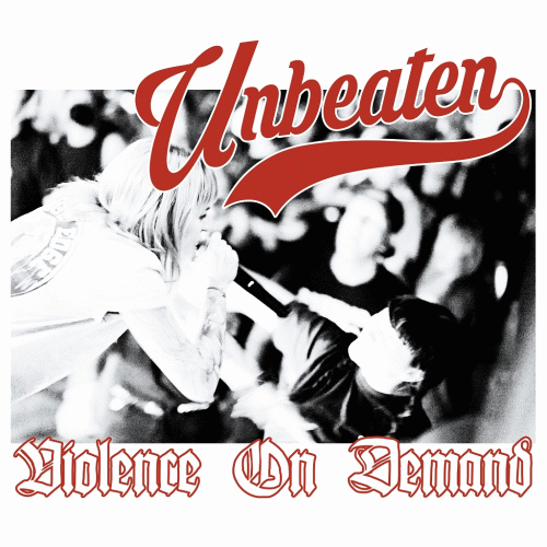 Unbeaten : Violence on Demand